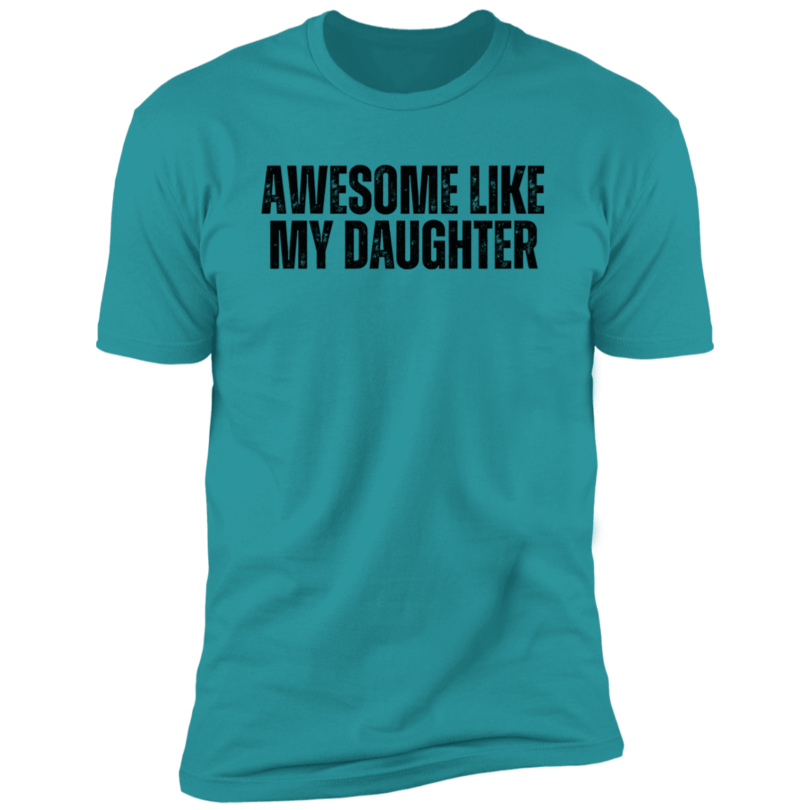 Funny Dad Shirt | Funny Shirt For Dad | Funny Shirt For Men | Awesome Like My Daughter | Father's Dad Gift | Gift From Daughter to Dad | Husband Gift |