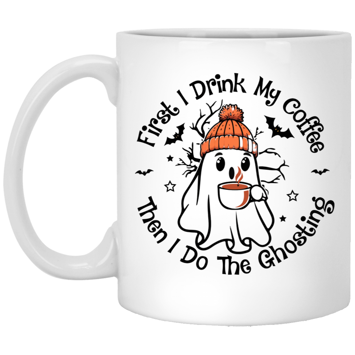 First I Drink My Coffee Then I Do The Ghosting Halloween Coffee Mug 2024