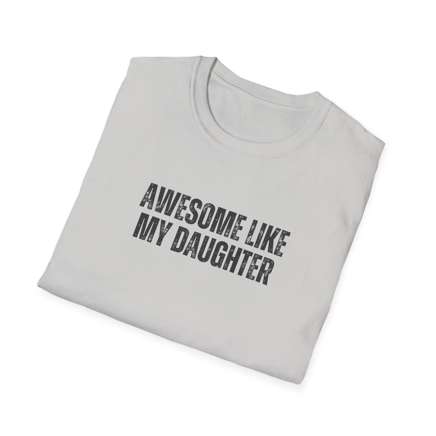 Funny Dad Shirt | Funny Shirt For Dad | Funny Shirt For Men | Awesome Like My Daughter | Father's Dad Gift | Gift From Daughter to Dad | Husband Gift |